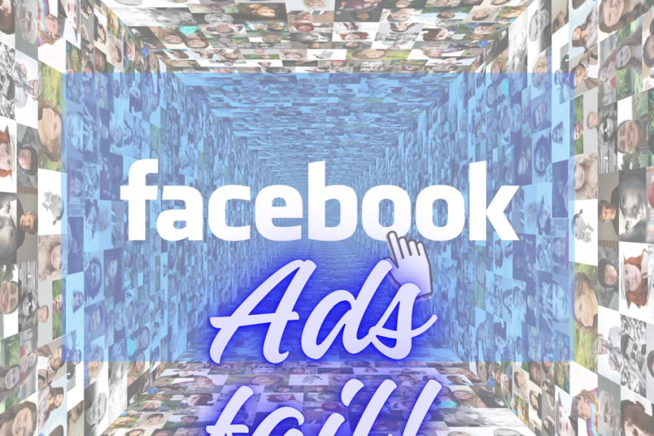 Facebook ads fail